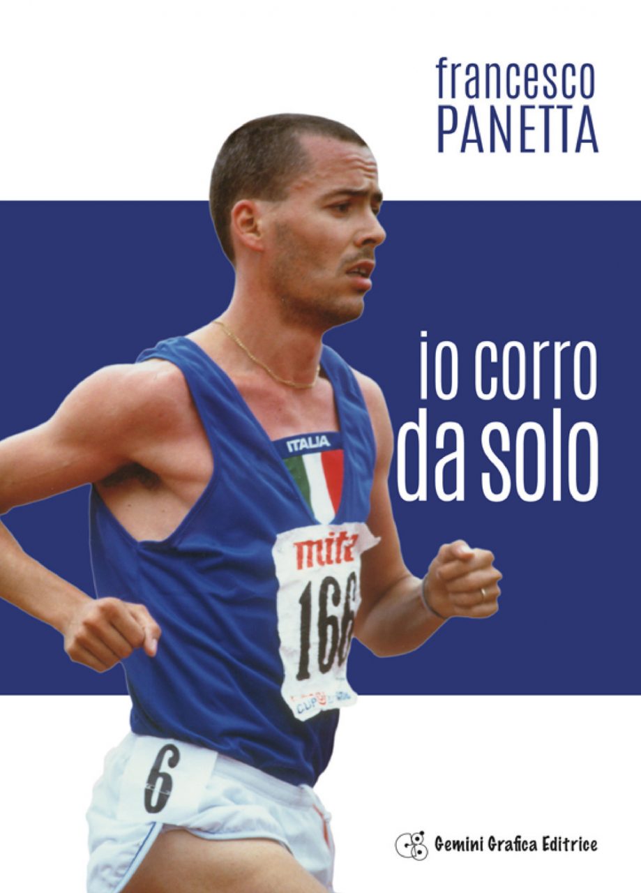 “Io corro da solo”: il campione Panetta si racconta