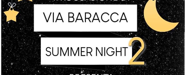 Via Baracca in festa per la Summer Night
