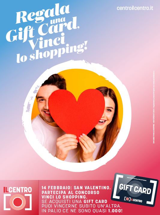 A San Valentino regala e… “Vinci lo Shopping” a Il Centro