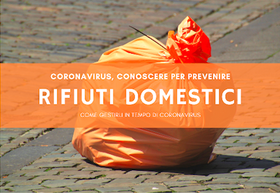 Cosa fare con i rifiuti domestici al tempo del Coronavirus