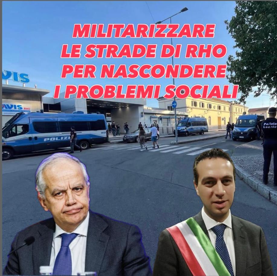 L’accusa del Centro Sociale Fornace: “Militarizzare Rho per nascondere i problemi sociali”